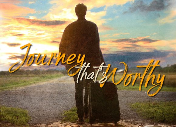 Journey That’s Worthy