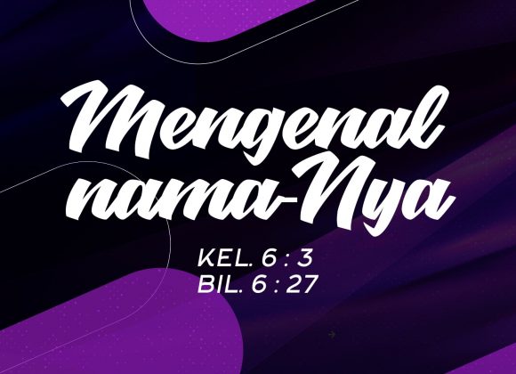 Mengenal Nama-Nya