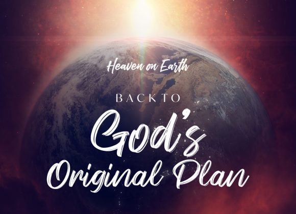 Back to God’s Original Plan