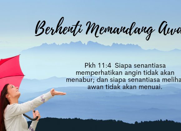 Berhenti Memandang Awan