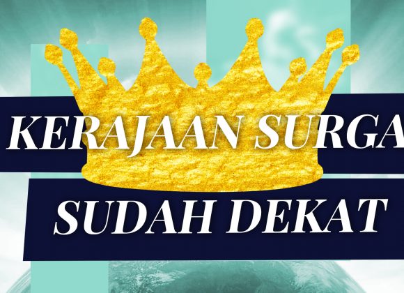 Kerajaan Surga Sudah Dekat