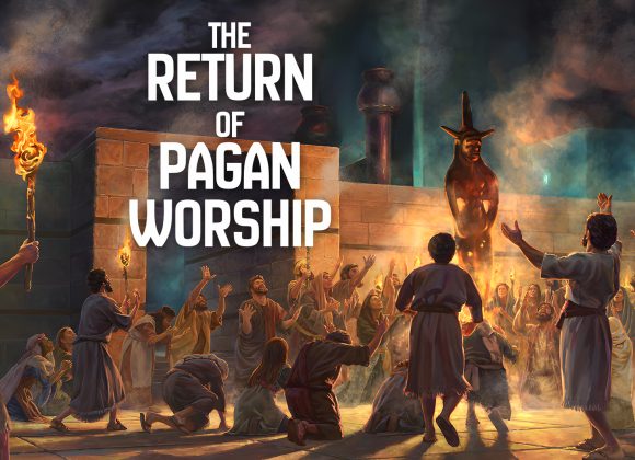 The Return of Pagan Worship