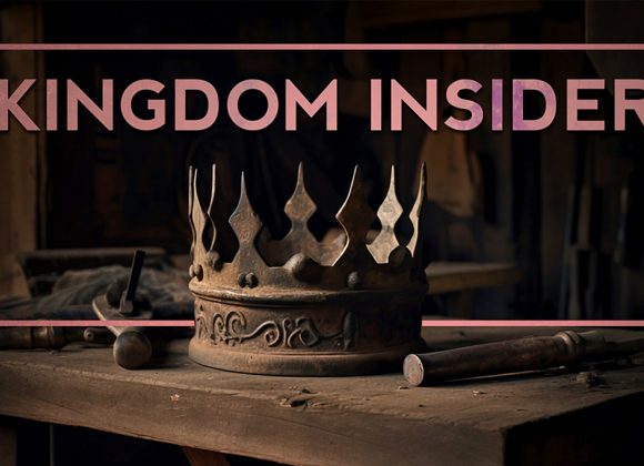 Kingdom Insider