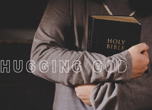 Hugging God